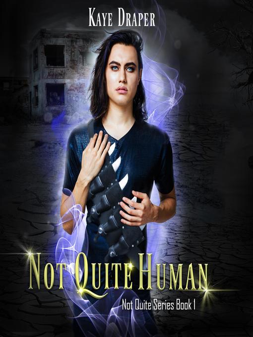 Title details for Not Quite Human by Kaye Draper - Available